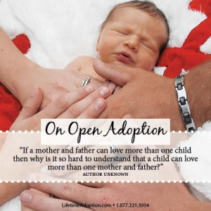 Open Adoption. #adoption #adoptionquote #lifetimadoption