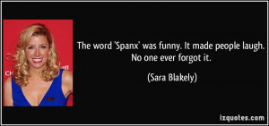 The word 'Spanx' was funny. It made people laugh. No one ever forgot ...