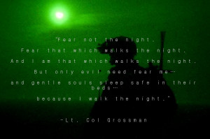 Fear not the night…