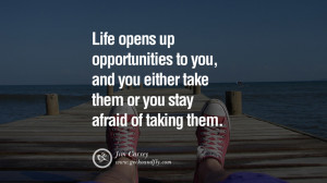 Inspiring Quotes about Life Life opens up opportunities to you, and ...