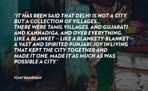 10 Soul-Stirring Quotes On The City Of Delhi