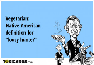 vegetarian-native-american-definition-for-lousy-hunter-122.png