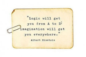 ... from A to Z; imagination will get you everywhere.
