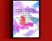 Diana Vreeland Quote, Inspirational quote, Inspirational Art 