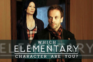 Which 'Elementary' Character Are You?
