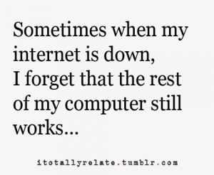 computer, funny, lol, quote, shut down, so true, sometimes, text