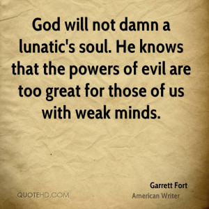 Garrett Fort Quotes