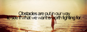 Facebook Cover Of Worth Fighting Quote.