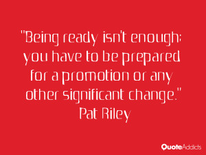 Being ready isn 39 t enough you have to be prepared for a promotion or