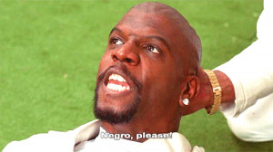 Terry Crews White Chicks Quotes Quote: