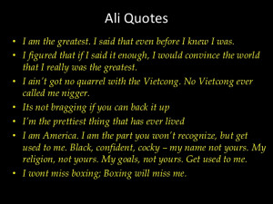 Muhammad Ali Quotes i am The Greatest Ali Quotes i am The Greatest