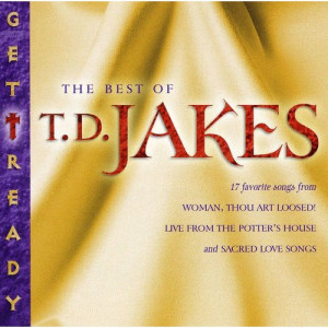 Get Ready: The Best of T.D. Jakes