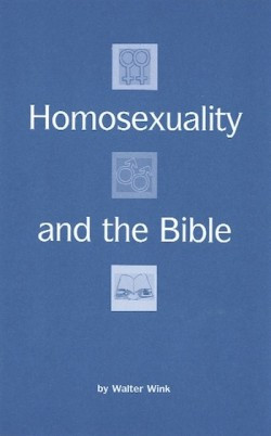 Homosexuality and The Bible, by Walter Wink