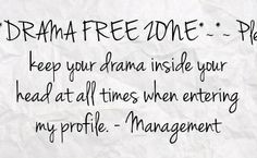 drama free quotes for facebook | drama free zone please keep your ...