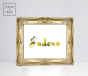 Gold foil print, J'adore, french quotes, gold foil art, french gold ...