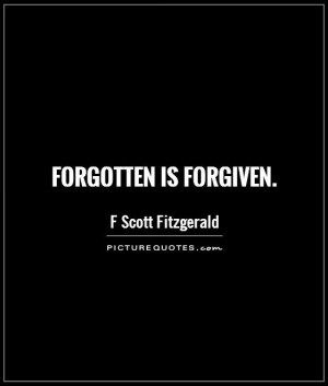 Forgiveness Quotes F Scott Fitzgerald Quotes