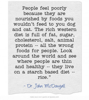 cat. The rich western diet is full of fat, sugar, cholesterol, salt ...