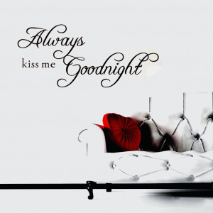 Details about Always Kiss Me Goodnight Wall Quote Vinyl Sticker Decal ...