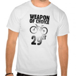 weapon of choice 29er tee shirt