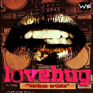 LOVE BUG RIDDIM (MARCH 2012) WASHROOM ENTERTAINMENT