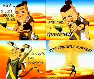 ... than the other one.oh how i miss you and your cactus juice, sokka