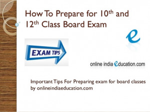 ... To Prepare For 10th and 12th Class Board Exam See Importance Tips Here