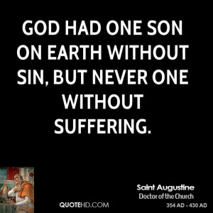 ... -augustine-saint-augustine-god-had-one-son-on-earth-without-sin.jpg
