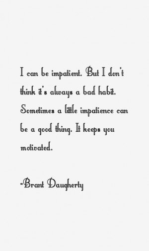 Brant Daugherty Quotes & Sayings