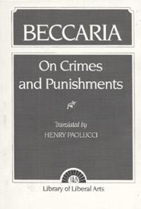 Beccaria On Crimes and Punishments http://www.tower.com/beccaria ...