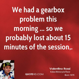 Valentino Rossi Quotes