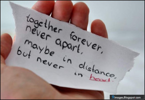 quotes-together-forever-never-apart-maybe-in-distance-but-never-in ...