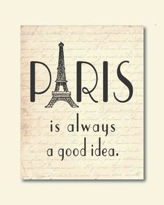 is always a good idea - Audrey Hepburn Quote - Eiffel Tower - France ...