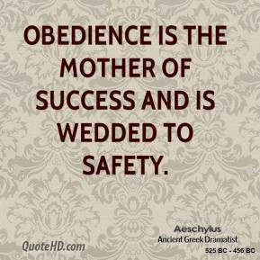Obedience Quotes – Obey Quotes – Obedient - Quote - aeschylus ...