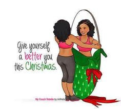 Christmas and give yourself the gift of a better YOU for Christmas ...