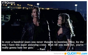 memorable quotes. Here is a trip down True Blood Quotes memory lane ...