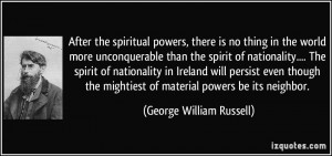 world more unconquerable than the spirit of nationality.... The spirit ...