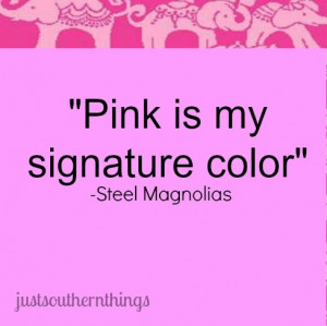 Steel Magnolias - via Just Southern Things 