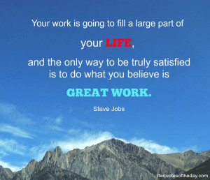 10.8.15 Quote of the Day – Do What You Love by Steve Jobs
