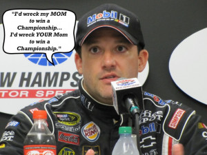 Nascar quotes...Tony
