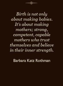... mothers who trust themselves and believe in their inner strength. More