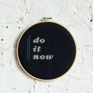 do it now // rugglesmade cross stitch hoop on etsy More