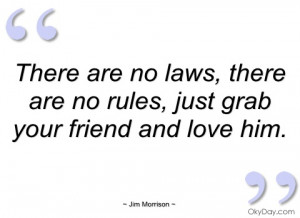 there are no laws jim morrison