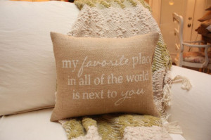 Burlap Pillow - My Favorite Place - Romantic Pillow - Quote Pillow ...