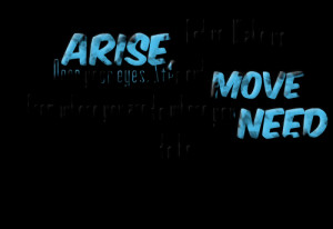 Quotes Picture: arise, get up, wake up, open your eyes, step out, move ...