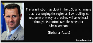 The Israeli lobby has clout in the U.S., which means that re-arranging ...