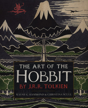 The Art of the Hobbit by J.R.R. Tolkien (First U.S. Edition, 2012)