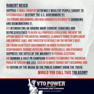 Former US Sec of Labor Robert Reich quote.