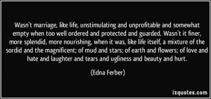 More Edna Ferber Quotes