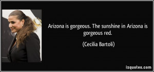 Arizona is gorgeous. The sunshine in Arizona is gorgeous red ...