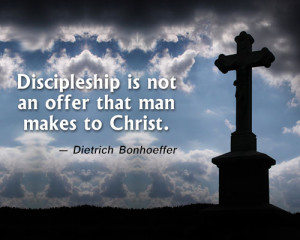 Dietrich Bonhoeffer Quote on Discipleship